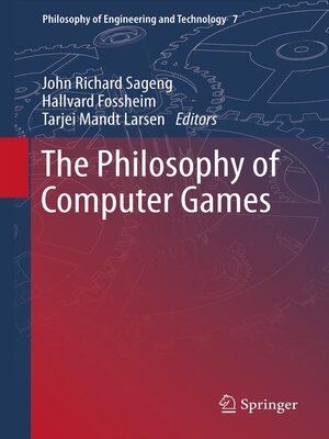 cover image of The Philosophy of Computer Games